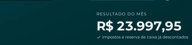 O resultado do mês, com impostos e reserva já descontados.